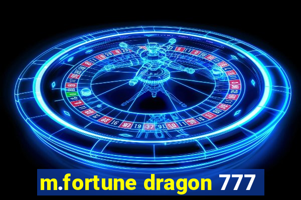 m.fortune dragon 777